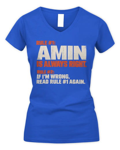 AMIN NP1-H006 
Always Right Personalized Name T-Shirt – Funny Custom Name Shirt - Women's V-Neck T-Shirt - Royal