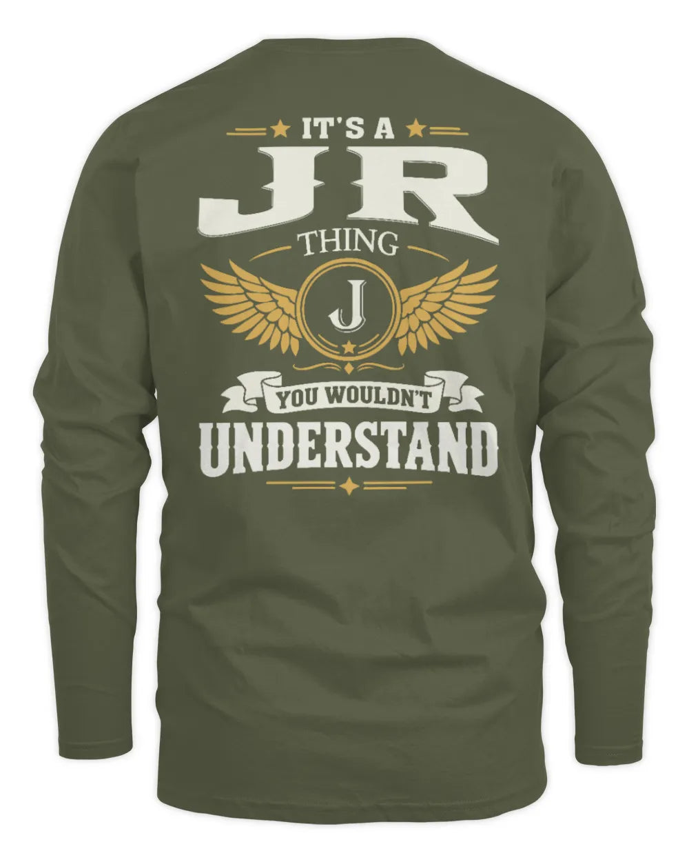 JR KT06-M008 It’s a [NAME] Thing – You Wouldn’t Understand | Personalized Vintage T-Shirt - Men's Long Sleeved T-Shirt - Military Green