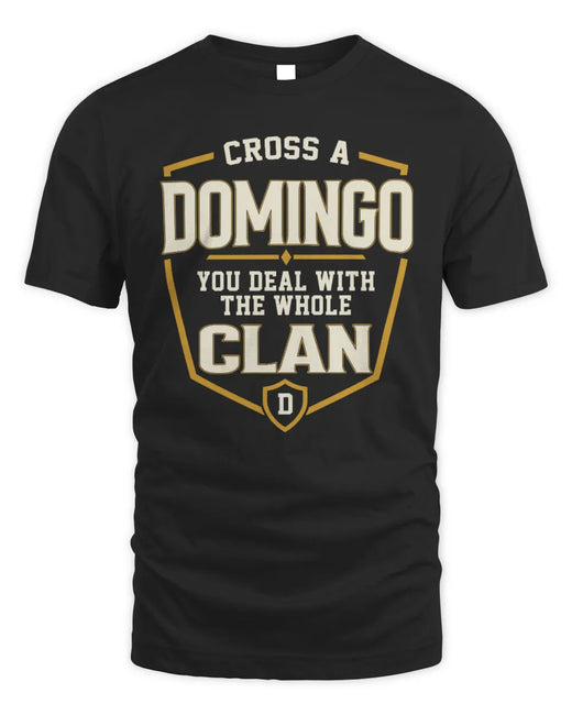 DOMINGO NT1-K008 Cross A/An NAME, You Deal With the Whole Clan | Personalized Vintage T-Shirt