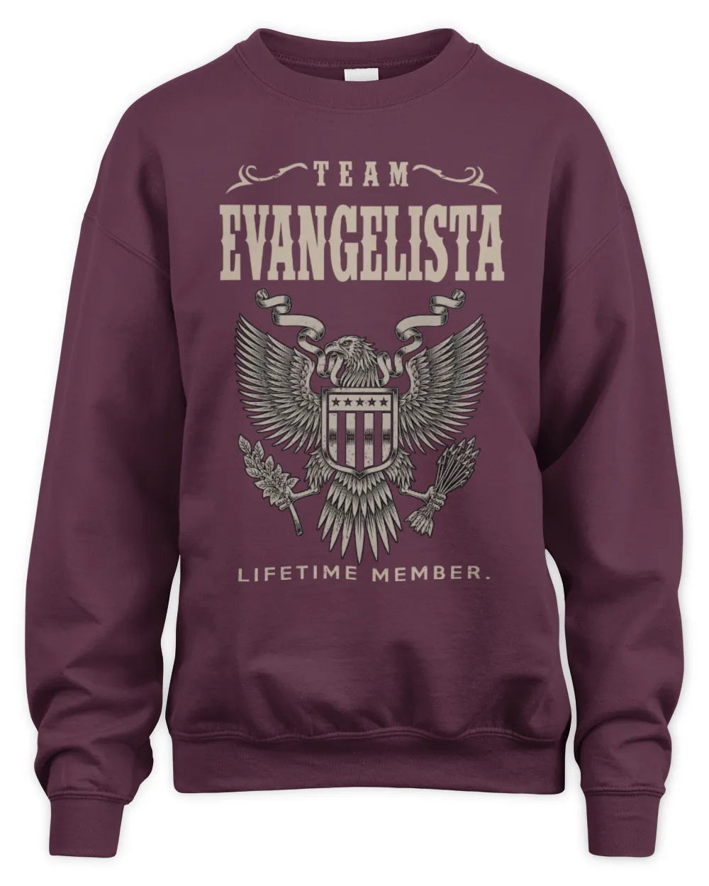 EVANGELISTA TP06-K82 – Personalized Classic Style Apparel “Team NAME Lifetime Member” - Unisex Sweatshirt - Maroon