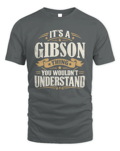 GIBSON P08 TH51 - Personalized “It’s a/an [NAME] Thing – You Wouldn’t Understand” Shirt - Unisex Standard T-Shirt - Charcoal