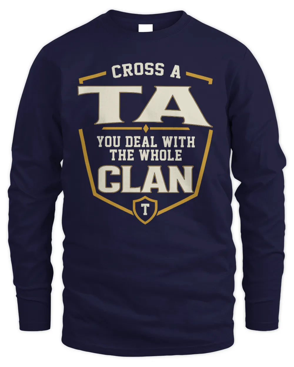 TA NT1-K008 Cross A/An NAME, You Deal With the Whole Clan | Personalized Vintage T-Shirt - Men's Long Sleeved T-Shirt - Navy