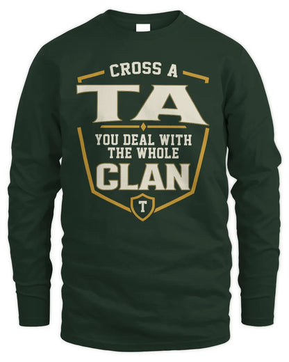 TA NT1-K008 Cross A/An NAME, You Deal With the Whole Clan | Personalized Vintage T-Shirt - Men's Long Sleeved T-Shirt - Forest Green