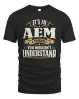 AEM P08 TH51 - Personalized “It’s a/an [NAME] Thing – You Wouldn’t Understand” Shirt - Unisex Standard T-Shirt - Black