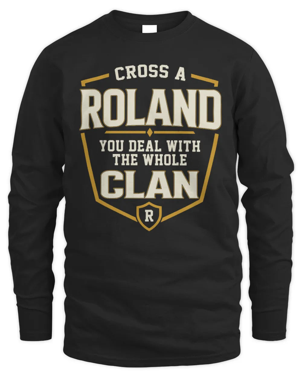 ROLAND NT1-K008 Cross A/An NAME, You Deal With the Whole Clan | Personalized Vintage T-Shirt - Men's Long Sleeved T-Shirt - Black