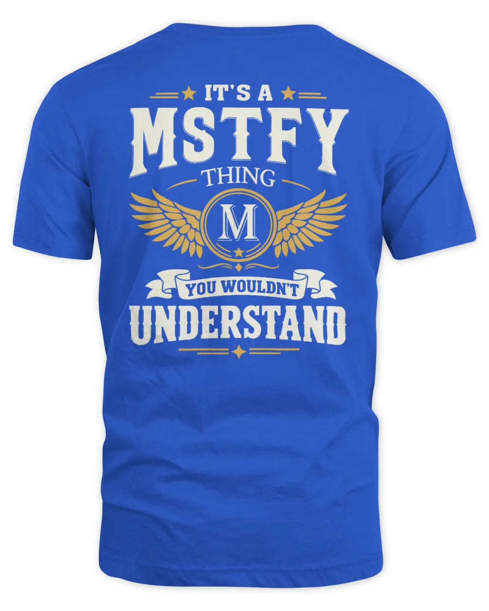MSTFY KT06-M008 It’s a [NAME] Thing – You Wouldn’t Understand | Personalized Vintage T-Shirt - Unisex Standard T-Shirt - Royal