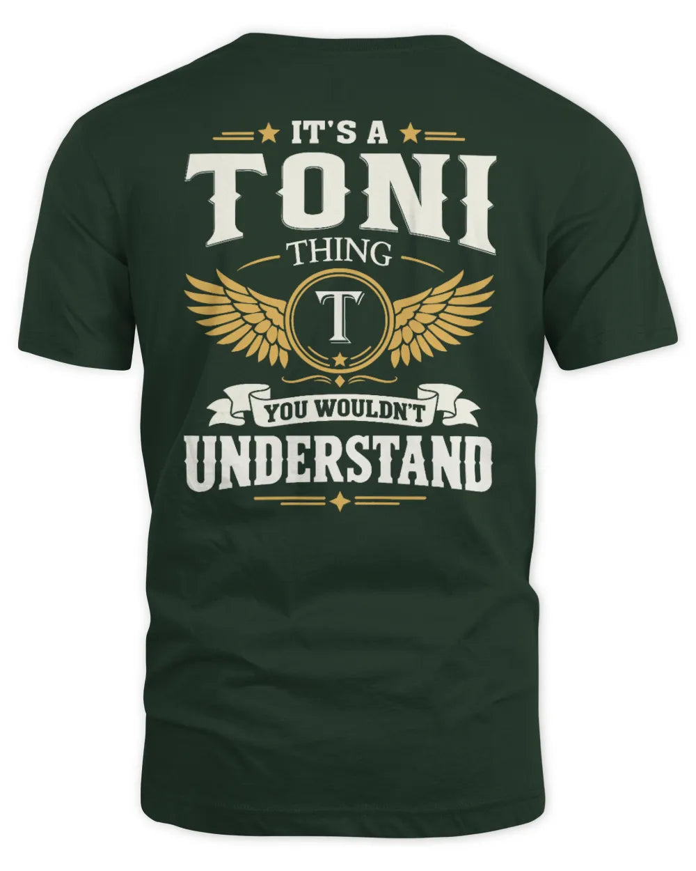 TONI KT06-M008 It’s a [NAME] Thing – You Wouldn’t Understand | Personalized Vintage T-Shirt - Unisex Standard T-Shirt - Forest Green