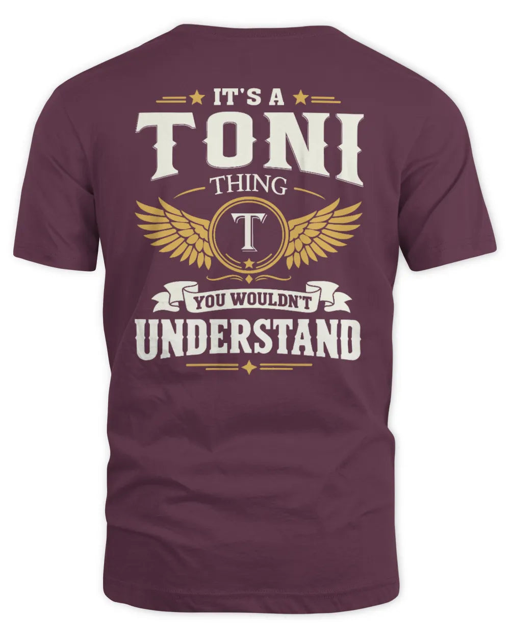 TONI KT06-M008 It’s a [NAME] Thing – You Wouldn’t Understand | Personalized Vintage T-Shirt - Unisex Standard T-Shirt - Maroon