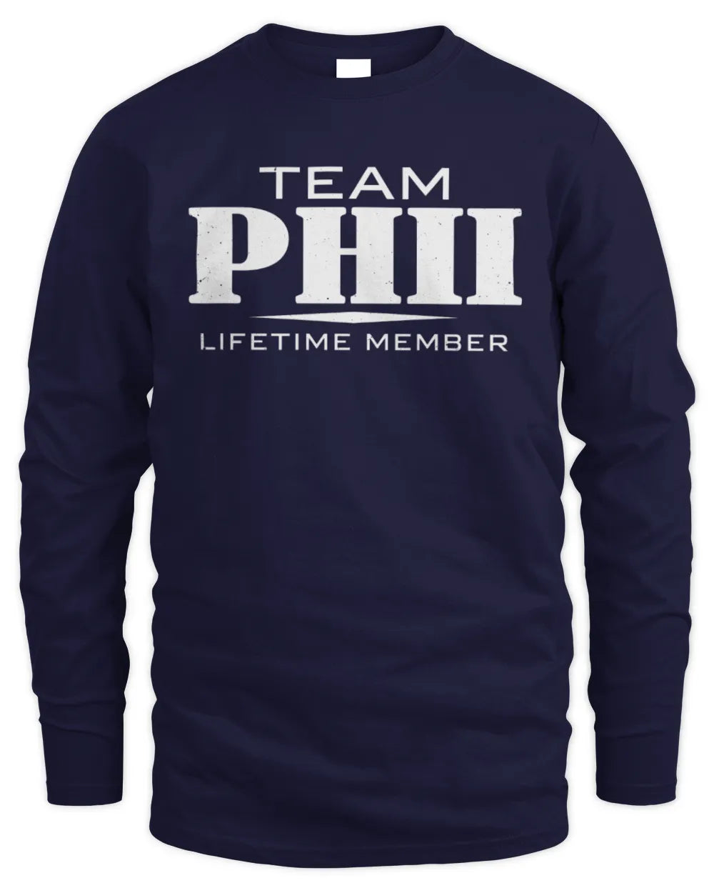 PHII BL62-K4-128 - Personalized “Team NAME Lifetime Member” - Men's Long Sleeved T-Shirt - Navy