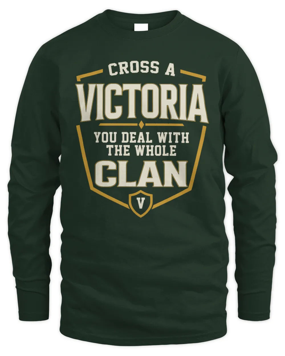 VICTORIA NT1-K008 Cross A/An NAME, You Deal With the Whole Clan | Personalized Vintage T-Shirt - Men's Long Sleeved T-Shirt - Forest Green