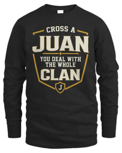 JUAN NT1-K008 Cross A/An NAME, You Deal With the Whole Clan | Personalized Vintage T-Shirt - Men's Long Sleeved T-Shirt - Black