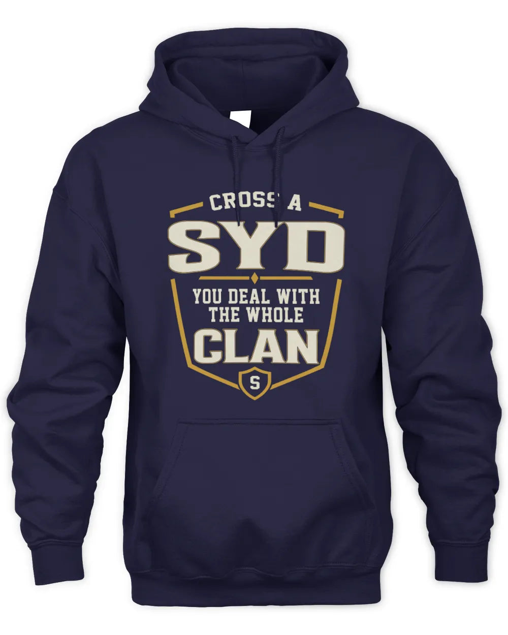 SYD NT1-K008 Cross A/An NAME, You Deal With the Whole Clan | Personalized Vintage T-Shirt - Unisex Hoodie - Navy