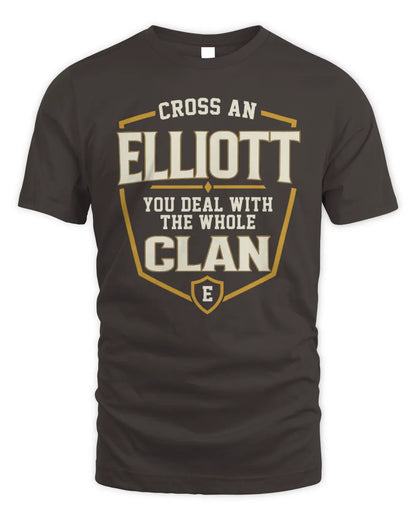 ELLIOTT NT1-K008 Cross A/An NAME, You Deal With the Whole Clan | Personalized Vintage T-Shirt - Unisex Standard T-Shirt - Dark Chocolate