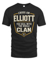 ELLIOTT NT1-K008 Cross A/An NAME, You Deal With the Whole Clan | Personalized Vintage T-Shirt