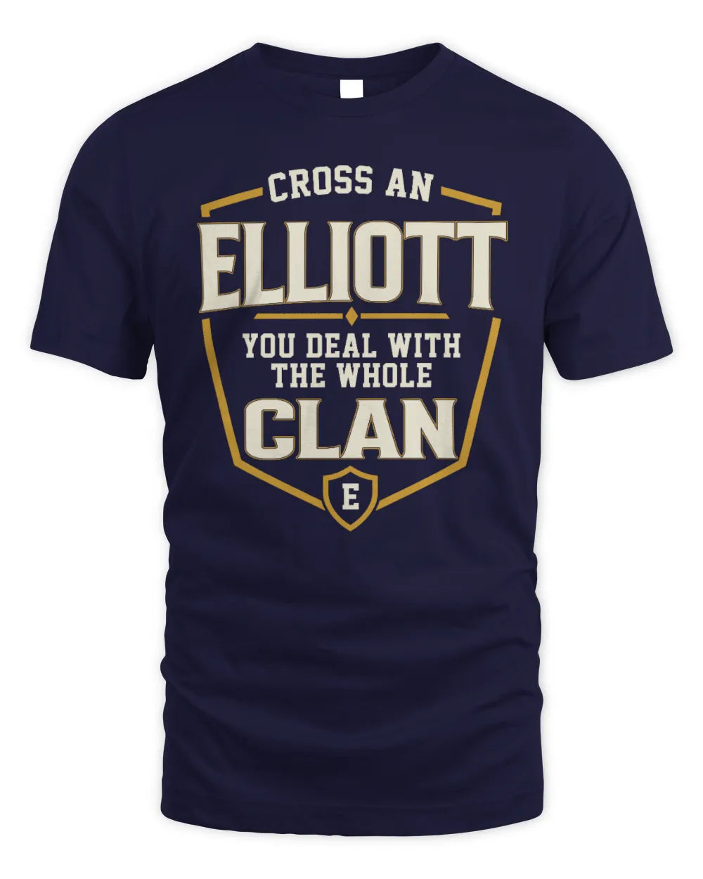ELLIOTT NT1-K008 Cross A/An NAME, You Deal With the Whole Clan | Personalized Vintage T-Shirt - Unisex Standard T-Shirt - Navy