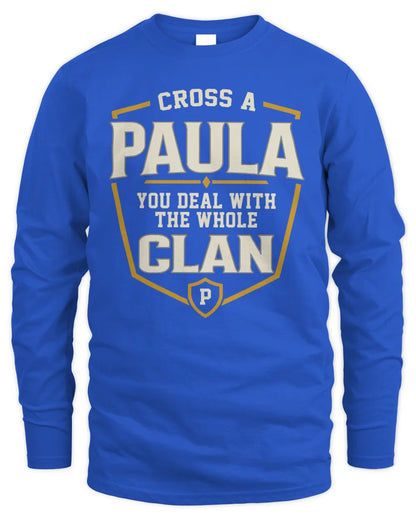 PAULA NT1-K008 Cross A/An NAME, You Deal With the Whole Clan | Personalized Vintage T-Shirt - Men's Long Sleeved T-Shirt - Royal