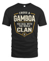 GAMBOA NT1-K008 Cross A/An NAME, You Deal With the Whole Clan | Personalized Vintage T-Shirt