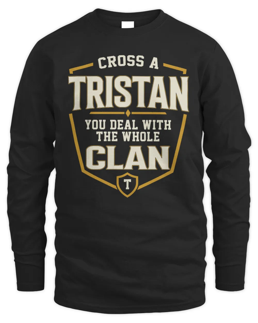 TRISTAN NT1-K008 Cross A/An NAME, You Deal With the Whole Clan | Personalized Vintage T-Shirt - Men's Long Sleeved T-Shirt - Black