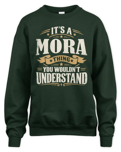 MORA P08 TH51 - Personalized “It’s a/an [NAME] Thing – You Wouldn’t Understand” Shirt - Unisex Sweatshirt - Forest Green