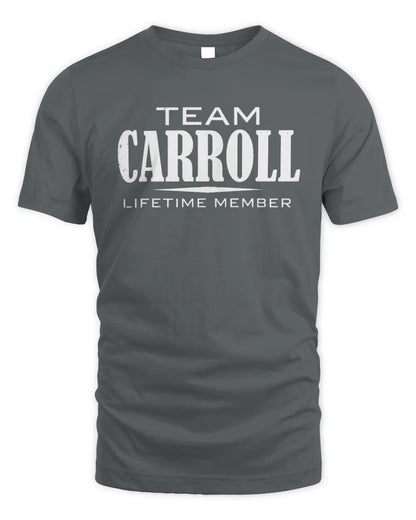 CARROLL BL62-K4-128 - Personalized “Team NAME Lifetime Member” - Unisex Standard T-Shirt - Charcoal