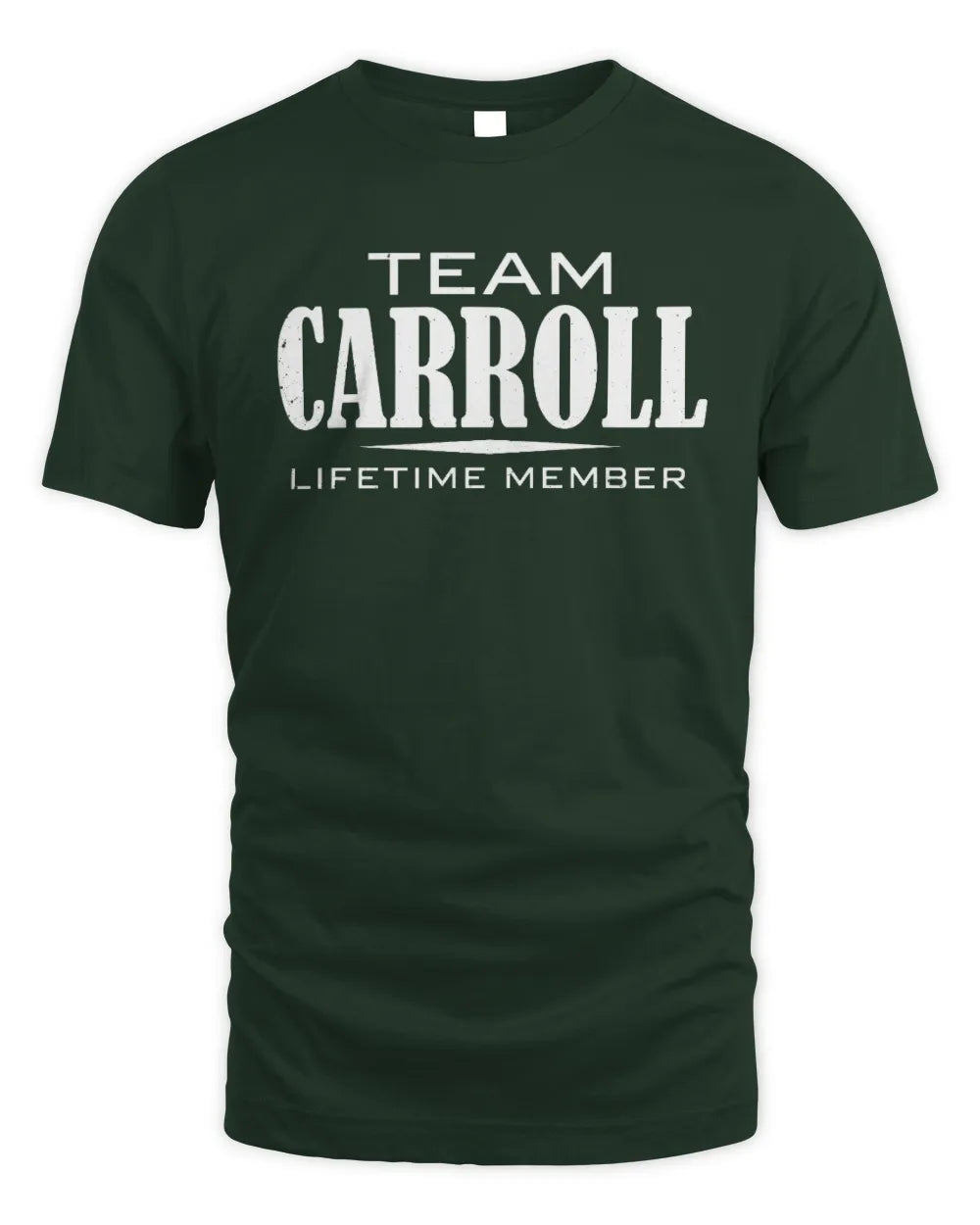 CARROLL BL62-K4-128 - Personalized “Team NAME Lifetime Member” - Unisex Standard T-Shirt - Forest Green