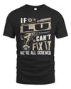 LU TX03 P02 - Personalized Handyman Mechanic Shirt “If NAME Can’t Fix It, We’re All Screwed”