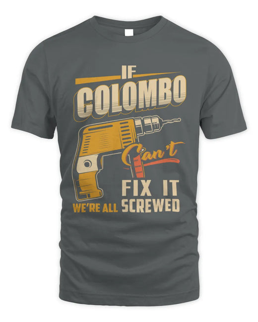 COLOMBO TP22-K4-228 - Personalized Handyman T-Shirt “If AARON Can’t Fix It, We’re All Screwed”