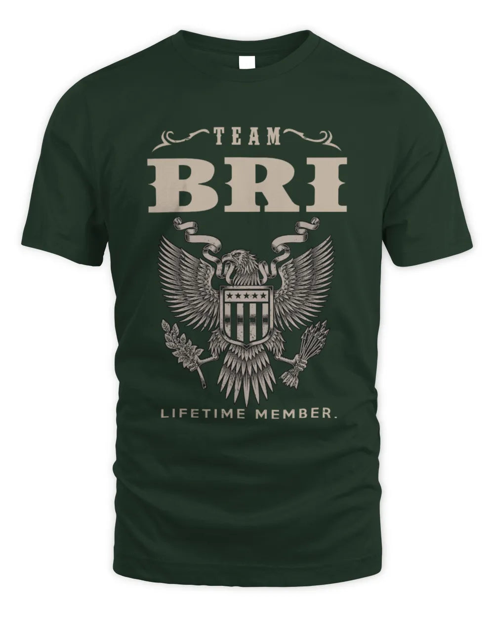 BRI TP06-K82 – Personalized Classic Style Apparel “Team NAME Lifetime Member” - Unisex Standard T-Shirt - Forest Green