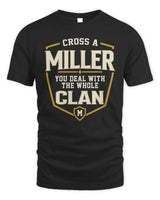 MILLER NT1-K008 Cross A/An NAME, You Deal With the Whole Clan | Personalized Vintage T-Shirt - Unisex Standard T-Shirt - Black