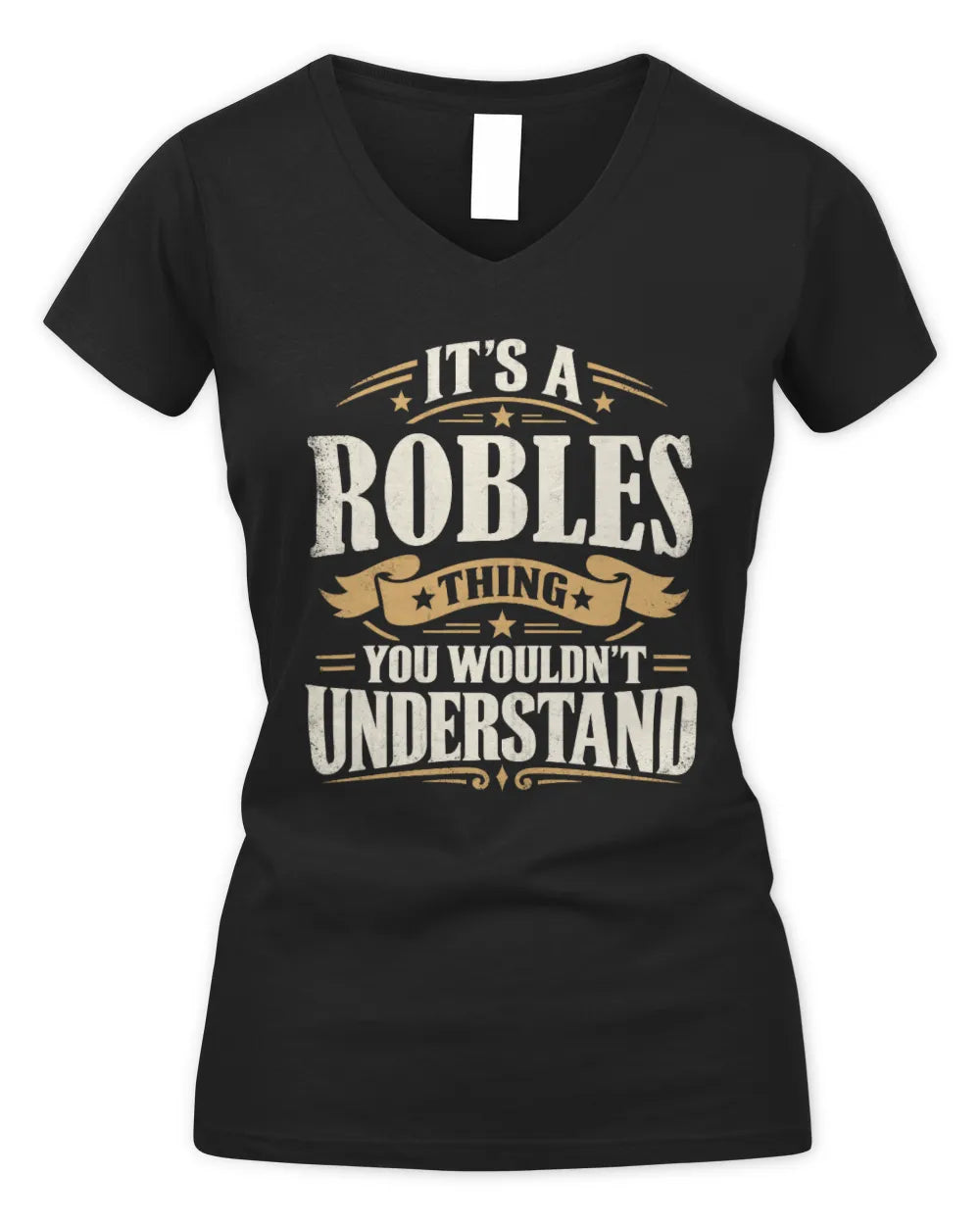 ROBLES P08 TH51 - Personalized “It’s a/an [NAME] Thing – You Wouldn’t Understand” Shirt - Women's V-Neck T-Shirt - Black