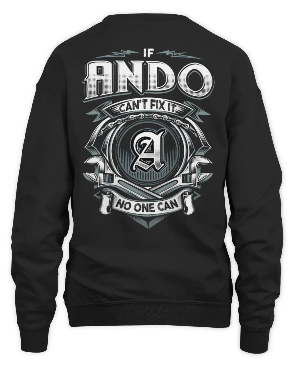 ANDO AP81-K4-626 - Personalized Ahmed Quote Apparel “If Ahmed Can't Fix It, No One Can” - Unisex Sweatshirt - Black