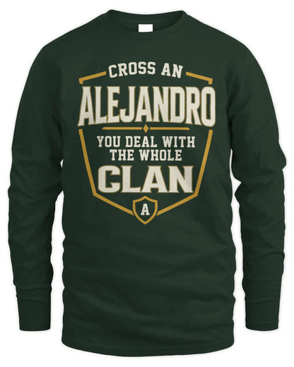 ALEJANDRO NT1-K008 Cross A/An NAME, You Deal With the Whole Clan | Personalized Vintage T-Shirt - Men's Long Sleeved T-Shirt - Forest Green