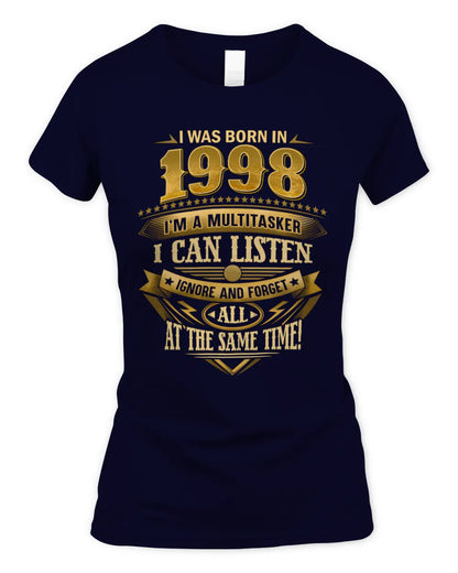 1998 HH89-K2 – Funny Birth Year Multitasker Quote T-Shirt - Women's Standard T-Shirt - Navy