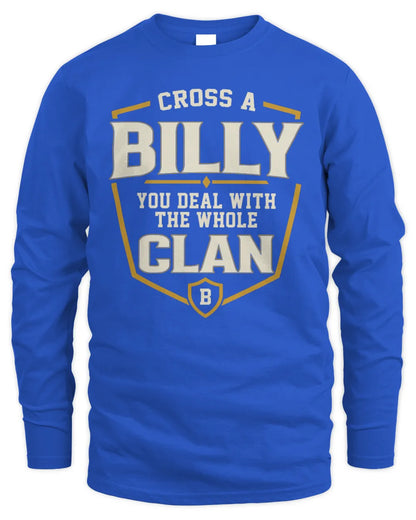 BILLY NT1-K008 Cross A/An NAME, You Deal With the Whole Clan | Personalized Vintage T-Shirt - Men's Long Sleeved T-Shirt - Royal