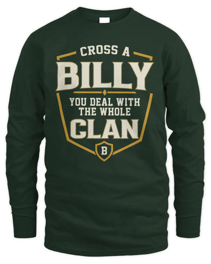 BILLY NT1-K008 Cross A/An NAME, You Deal With the Whole Clan | Personalized Vintage T-Shirt - Men's Long Sleeved T-Shirt - Forest Green
