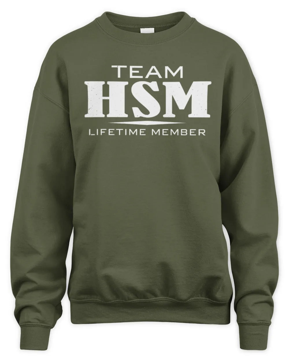HSM BL62-K4-128 - Personalized “Team NAME Lifetime Member” - Unisex Sweatshirt - Military Green
