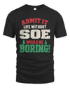 SOE P5 TH08 Christmas T-Shirt – “Life Without NAME Would Be Boring”