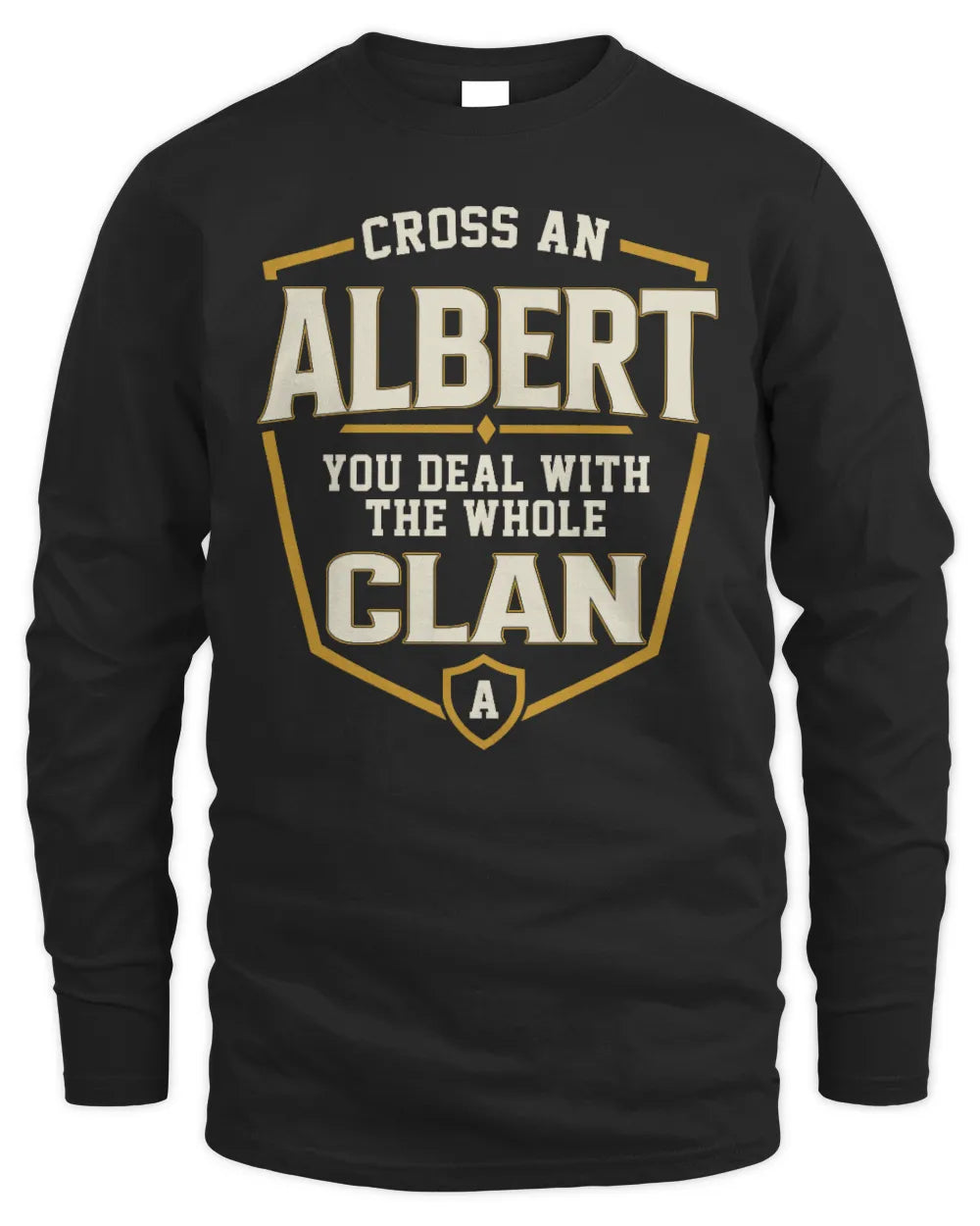 ALBERT NT1-K008 Cross A/An NAME, You Deal With the Whole Clan | Personalized Vintage T-Shirt - Men's Long Sleeved T-Shirt - Black