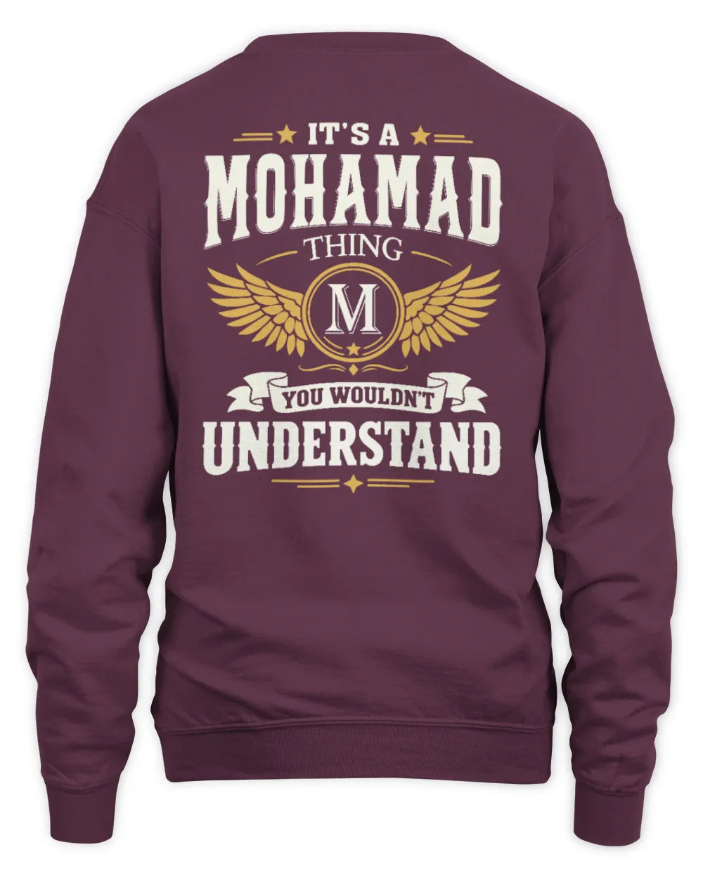 MOHAMAD KT06-M008 It’s a [NAME] Thing – You Wouldn’t Understand | Personalized Vintage T-Shirt - Unisex Sweatshirt - Maroon