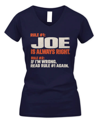 JOE NP1-H006 - Always Right Personalized Name T-Shirt – Funny Custom Name Shirt - Women's V-Neck T-Shirt - Navy