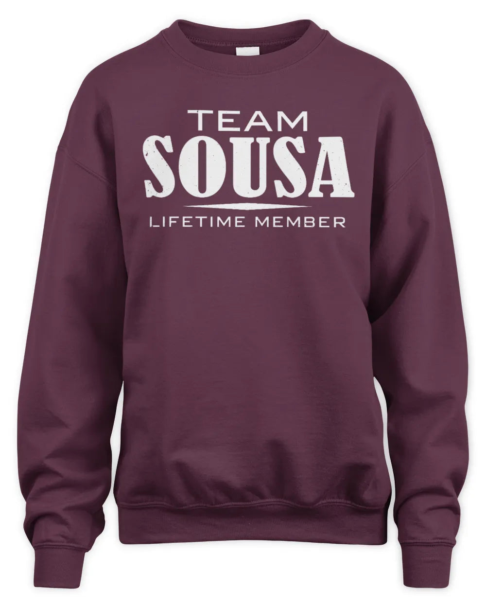 SOUSA BL62-K4-128 - Personalized “Team NAME Lifetime Member” - Unisex Sweatshirt - Maroon