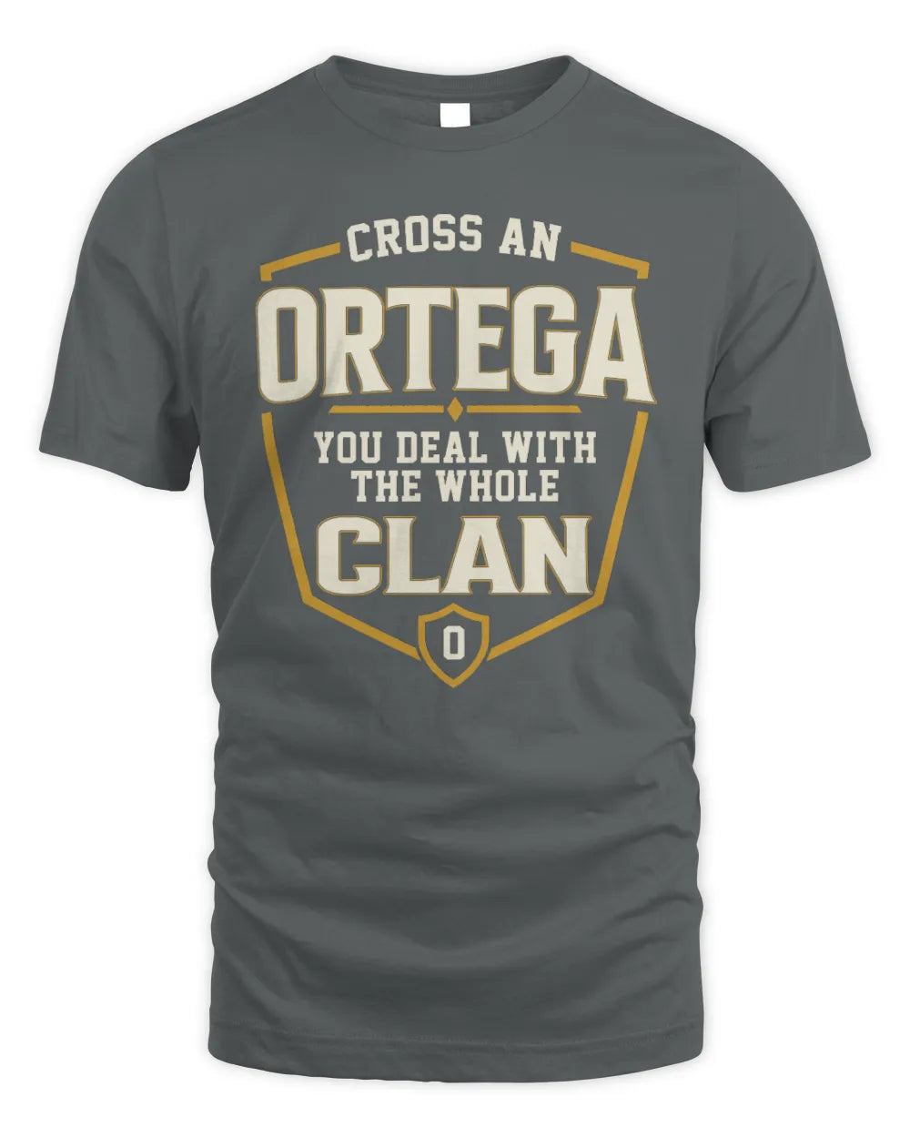 ORTEGA NT1-K008 Cross A/An NAME, You Deal With the Whole Clan | Personalized Vintage T-Shirt - Unisex Standard T-Shirt - Charcoal