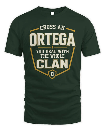 ORTEGA NT1-K008 Cross A/An NAME, You Deal With the Whole Clan | Personalized Vintage T-Shirt - Unisex Standard T-Shirt - Forest Green