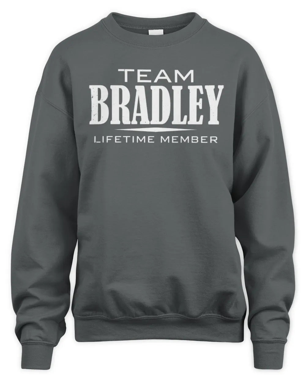 BRADLEY BL62-K4-128 - Personalized “Team NAME Lifetime Member” - Unisex Sweatshirt - Charcoal