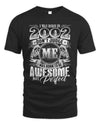 2002 TH01-K4 – Awesome Birth Year Quote T-Shirt