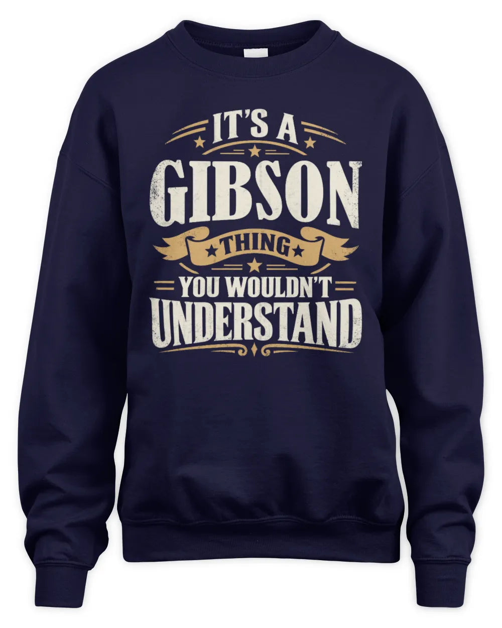 GIBSON P08 TH51 - Personalized “It’s a/an [NAME] Thing – You Wouldn’t Understand” Shirt - Unisex Sweatshirt - Navy