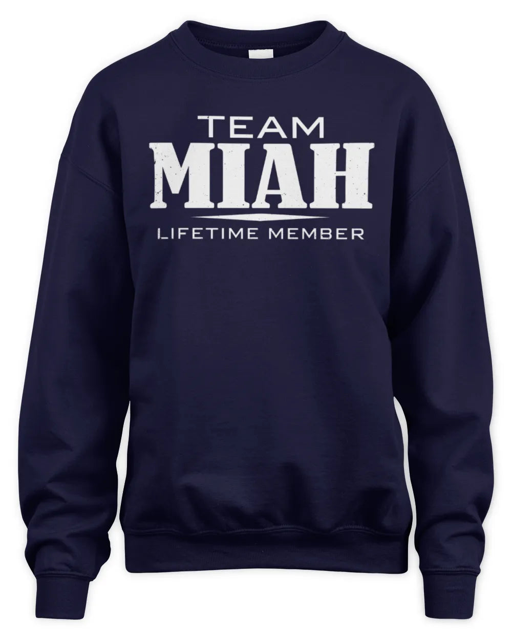 MIAH BL62-K4-128 - Personalized “Team NAME Lifetime Member” - Unisex Sweatshirt - Navy