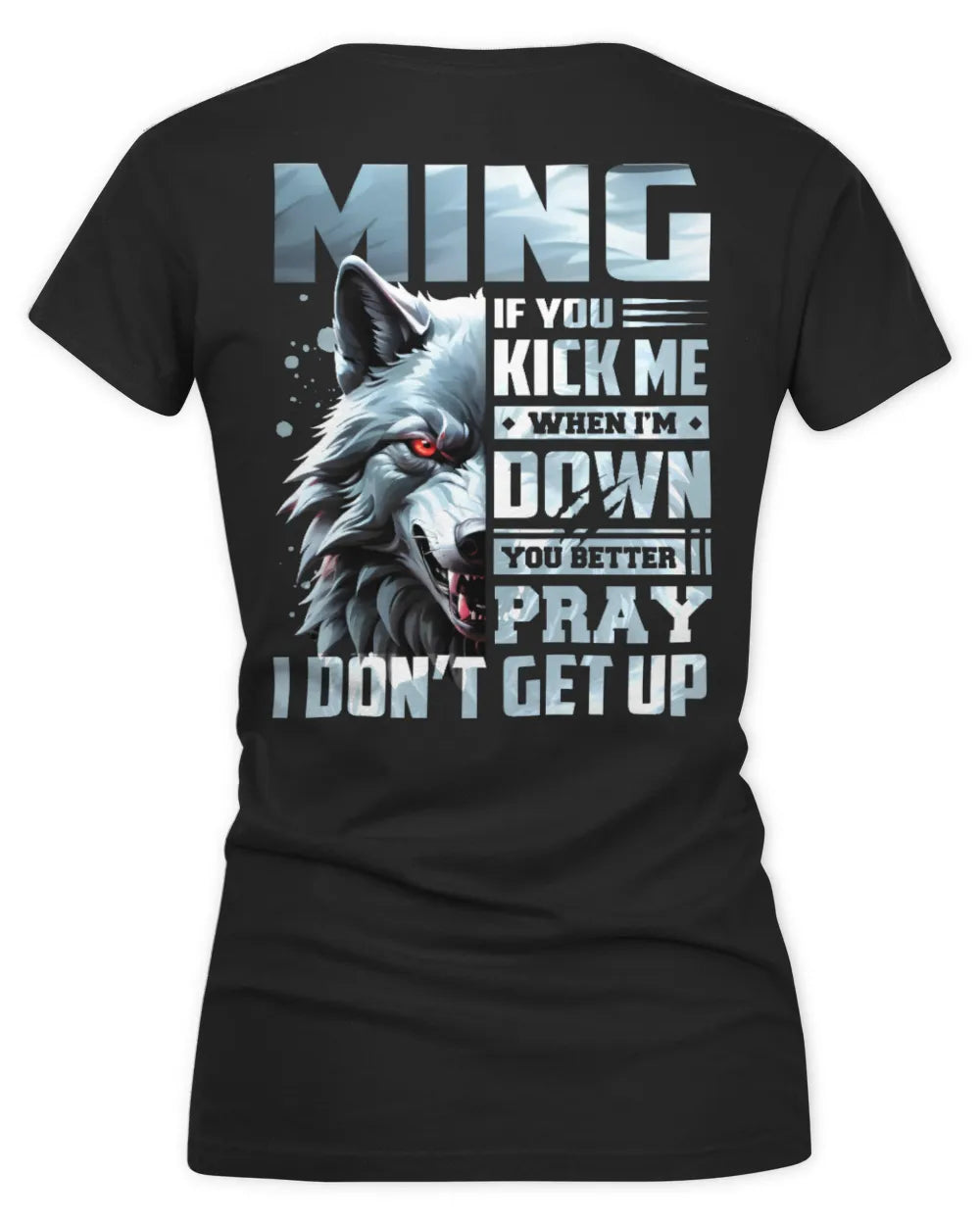 MING AP62-K4-666 - Personalized Fierce Wolf Quote Apparel “If You Kick Me When I’m Down, You Better Pray I Don’t Get Up” - Women's V-Neck T-Shirt - Black