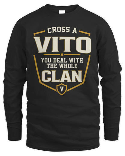 VITO NT1-K008 Cross A/An NAME, You Deal With the Whole Clan | Personalized Vintage T-Shirt - Men's Long Sleeved T-Shirt - Black