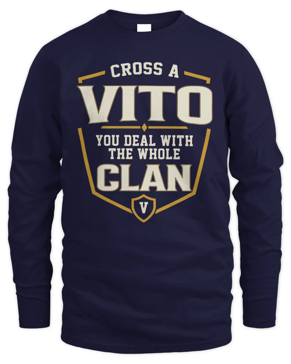 VITO NT1-K008 Cross A/An NAME, You Deal With the Whole Clan | Personalized Vintage T-Shirt - Men's Long Sleeved T-Shirt - Navy